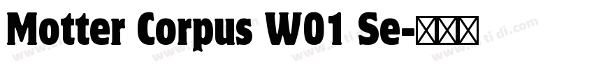 Motter Corpus W01 Se字体转换